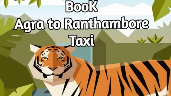 Book-Agra-to-Ranthambore-Taxi-550x310